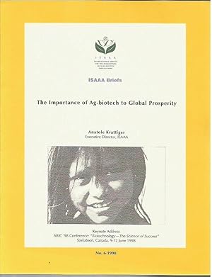 Imagen del vendedor de The Importamce of Ag-biotech to Global Prosperity (ISAAA Briefs No. 6-1998) a la venta por Bookfeathers, LLC