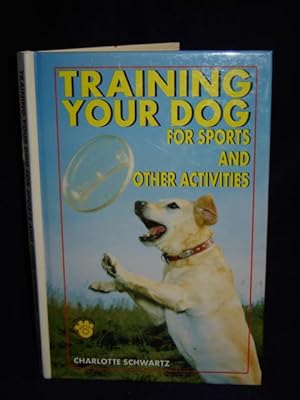 Seller image for Training Your Dog for Sports and Other Activities for sale by Gil's Book Loft