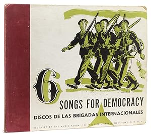 6 Songs for Democracy: Discos de las Brigadas Internacionales [The Music Room's International Ser...