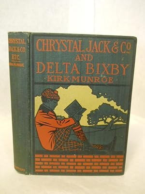 Seller image for Chrystal, Jack & Co. and Delta Bixby: Two Stories for sale by Gil's Book Loft