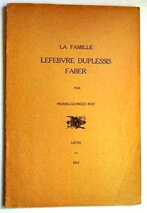 La famille Lefebvre Duplessis Faber