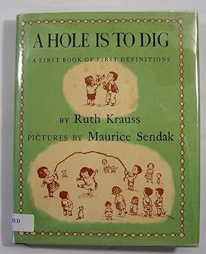 Bild des Verkufers fr A Hole is to Dig: A First Book of First Definitions (Signed) zum Verkauf von Thorn Books, ABAA