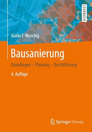 Imagen del vendedor de Bausanierung : Grundlagen - Planung - Durchf�hrung a la venta por AHA-BUCH GmbH