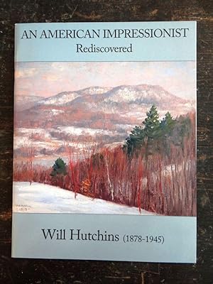 Bild des Verkufers fr Will Hutchins (1878-1945) : An American Impressionist Rediscovered zum Verkauf von Mullen Books, ABAA