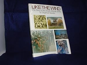 Like the Wind: The Story of the South African Army