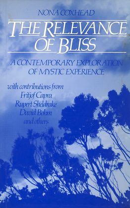 The Relevance of Bliss. A contemporary Exploration of Mystic Experience.