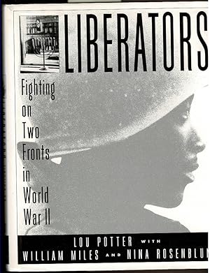 Imagen del vendedor de LIBERATORS: Fighting on Two Fronts in World War II a la venta por Circle City Books