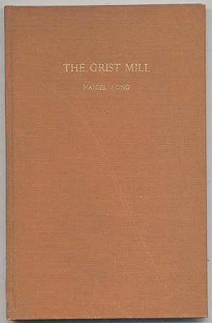 Bild des Verkufers fr The Grist Mill zum Verkauf von Between the Covers-Rare Books, Inc. ABAA