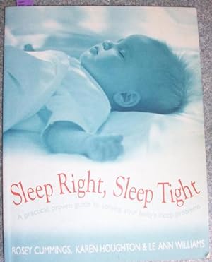 Seller image for Sleep Right, Sleep Tight: A Practical, Proven Guide to Solving Your Baby's Sleep Problems for sale by Reading Habit
