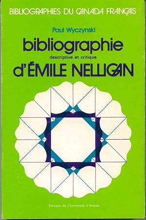 Bibliographie descriptive et critique d'Emile Nelligan