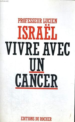 Bild des Verkufers fr Vivre avec un cancer zum Verkauf von Le-Livre