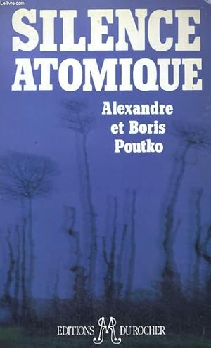 Seller image for Silence atomique for sale by Le-Livre