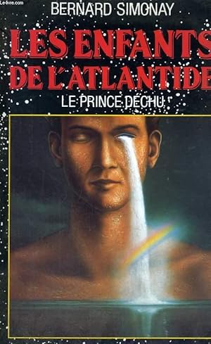 Bild des Verkufers fr Les enfants de l'Atlantide - le Prince dchu zum Verkauf von Le-Livre