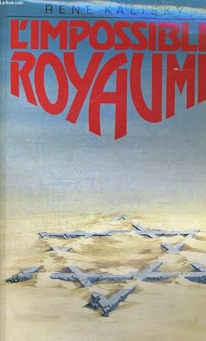 Image du vendeur pour L'Impossible Royaume mis en vente par Le-Livre