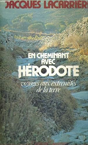 Image du vendeur pour En cheminant avec Hrodote - voyages aux extrmits de la terre mis en vente par Le-Livre