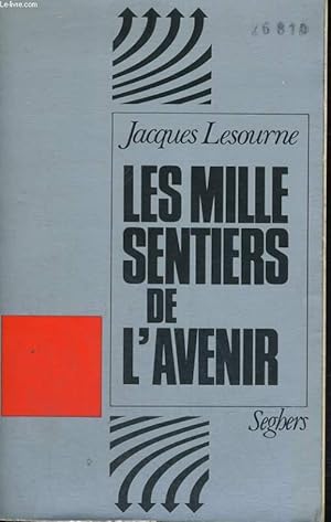 Les mille sentiers de l'avenir