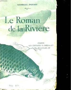 Bild des Verkufers fr LE ROMAN DE LA RIVIERE zum Verkauf von Le-Livre