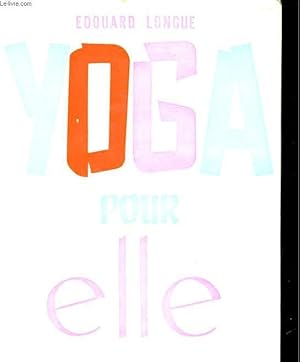 Seller image for YOGA POUR ELLE for sale by Le-Livre