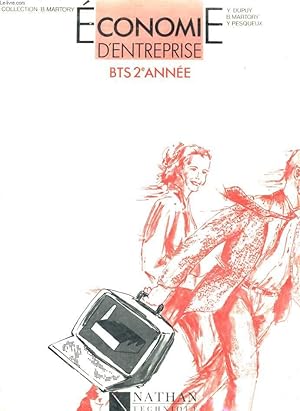 Seller image for ECONOMIE D'ENTREPRISE (nouveaux programmes) - BTS 2e ANNEE - DUT - DEUG for sale by Le-Livre
