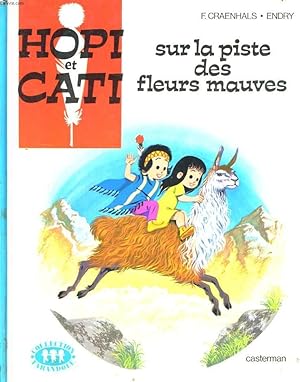 Image du vendeur pour HOPI ET CATI, SUR LA PISTE DES FLEURS MAUVES mis en vente par Le-Livre