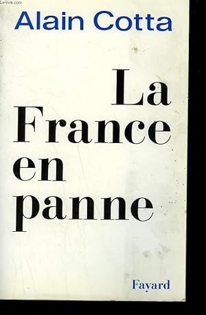 Bild des Verkufers fr LA FRANCE EN PANNE. zum Verkauf von Le-Livre