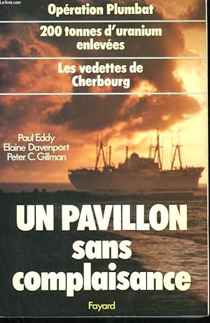 Bild des Verkufers fr UN PAVILLON SANS COMPLAISANCE. zum Verkauf von Le-Livre