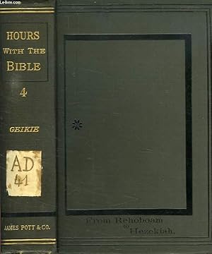 Seller image for HOURS WITH THE BIBLE, VOL. IV, FROM REHOBOAM TO HEZEKIAH for sale by Le-Livre