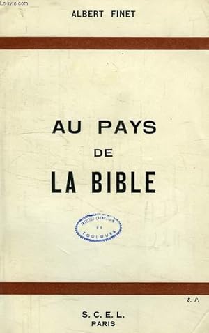 Image du vendeur pour AU PAYS DE LA BIBLE mis en vente par Le-Livre