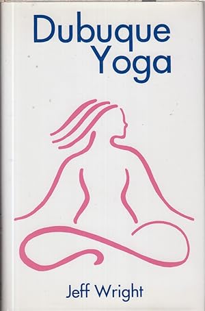 Bild des Verkufers fr Dubuque Yoga zum Verkauf von Jonathan Grobe Books