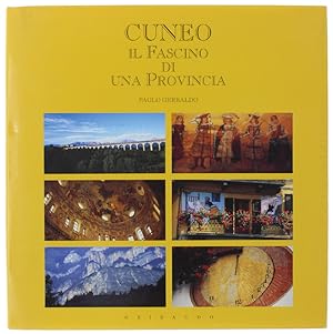 Immagine del venditore per CUNEO. Il fascino di una Provincia.: venduto da Bergoglio Libri d'Epoca