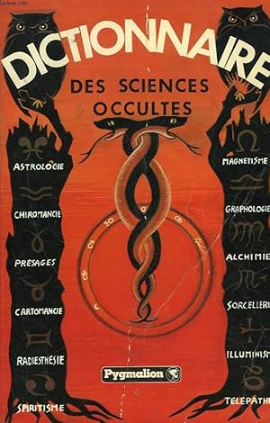 Bild des Verkufers fr DICTIONNAIRE DES SCIENCES OCCULTES - SUIVI D'UN - DICTIONNAIRE DES SONGES zum Verkauf von Le-Livre