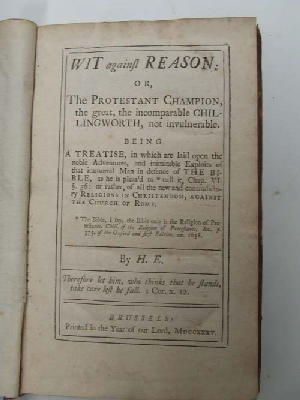 Seller image for Wit Against Reason: Or, The Protestant Champion, The Great, The Incomparable Chillingworth, not invulnerable. for sale by Kennys Bookstore