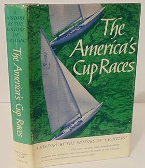 Seller image for The America's Cup Races A History by the Editors of "Yachting" the 1970 new, revised and expanded edition for sale by Philosopher's Stone Books