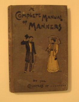 A Complete Manual of Manners for Ladies and Gentlemen