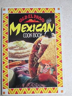 Old El Paso Mexican Cook Book