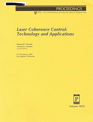 Laser Coherence Control: Technology and Applications: Volume 1870, Proceedings of SPIE; 21-22 Jan...