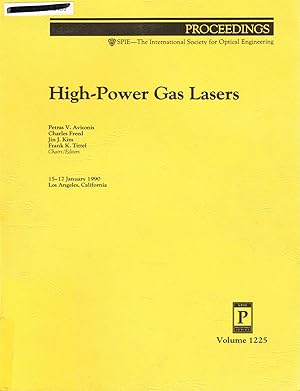 High-Power Gas Lasers: Volume 1225, Proceedings of SPIE; 15-17 January 1990, Los Angeles, CA