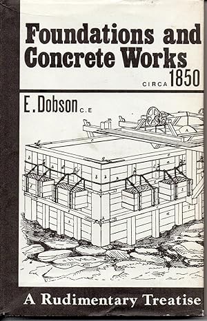 Seller image for A Rudimentary Treatise On Foundations And Concrete Works for sale by Save The Last Book For Me (IOBA Member)