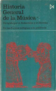Seller image for HISTORIA GENERAL DE LA MSICA. TOMO I. DE LAS FORMAS ANTIGUAS A LA POLIFONA for sale by Palabras & Cosas
