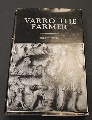 Immagine del venditore per Varro The Farmer. A Selection from the Res Rusticae. venduto da Bristow & Garland