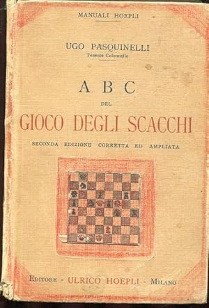 ABC del gioco degli scacchi, Milano, Hoepli Ulrico, 1927