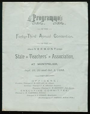 Programme of the Forty-Third Annual Convention of the Vermont State Teacher's Association, at Mon...