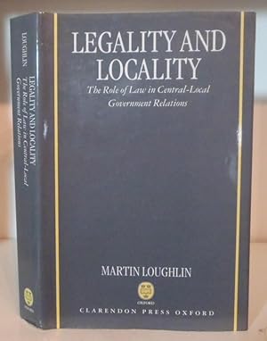 Immagine del venditore per Legality and Locality: The Role of Law in Central-Local Government Relations venduto da BRIMSTONES