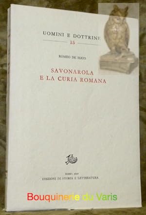 Bild des Verkufers fr Savonarola e la Curia Romana. Uomini e Dottrine 15. zum Verkauf von Bouquinerie du Varis