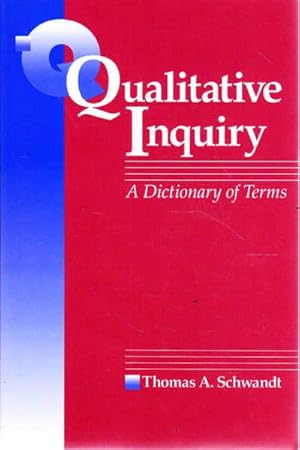 Qualitative Inquiry: A Dictionary of Terms