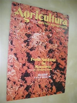 Imagen del vendedor de AGRICULTURA. REVISTA AGROPECUARIA. N556. AGOSTO 1978. FERIA NACIONAL DE MUESTRAS DE CASTILLA Y LEN a la venta por LIBRERIA TORMOS