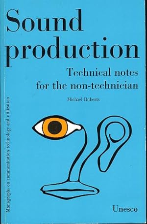 Sound production. Technical notes for the non-technician