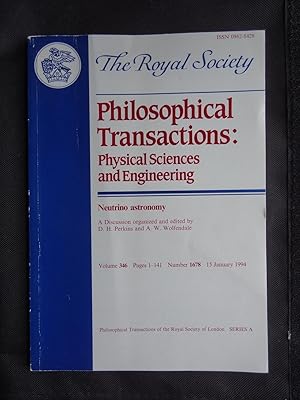 NEUTRINO ASTRONOMY issued as Phil.Trans. of Royal Society Series A.: Physical Sciences and Engine...