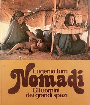Seller image for Nomadi: gli uomini dei grandi spazi. for sale by Studio Bibliografico Adige