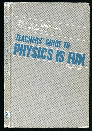 Seller image for Teachers' Guide To Physics Is Fun. Book Four. for sale by Little Stour Books PBFA Member